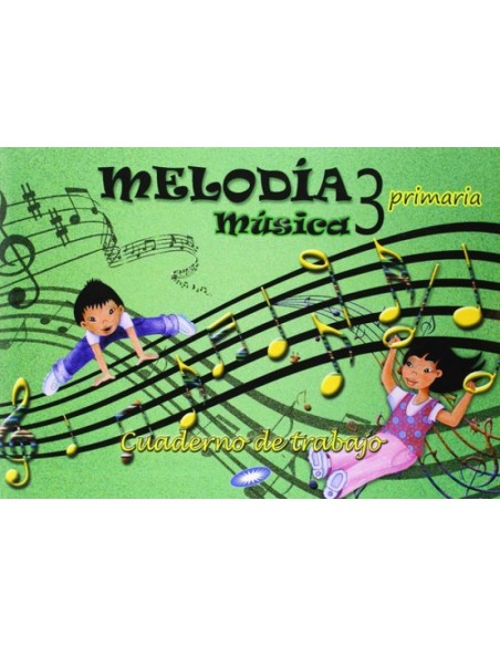 Cuaderno musica 3º primaria melodia